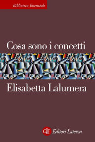 Title: Cosa sono i concetti, Author: Elisabetta Lalumera