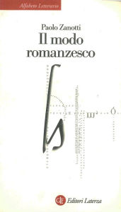 Title: Il modo romanzesco, Author: Paolo Zanotti