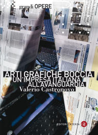Title: Arti Grafiche Boccia: Un'impresa italiana all'avanguardia, Author: Valerio Castronovo