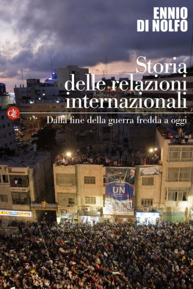 Storia delle relazioni internazionali: III. Dalla fine della guerra fredda a oggi