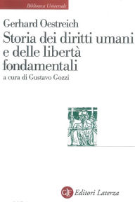 Title: Storia dei diritti umani e delle libertà fondamentali, Author: Gustavo Gozzi