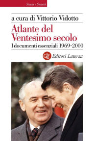 Title: Atlante del Ventesimo secolo: I documenti essenziali 1969-2000, Author: Vittorio Vidotto