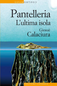 Title: Pantelleria: L'ultima isola, Author: Giosué Calaciura