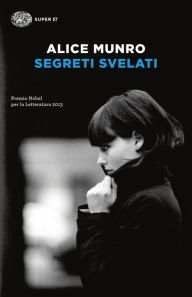 Title: Segreti svelati (Open Secrets), Author: Alice Munro