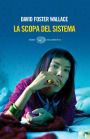 La scopa del sistema (The Broom of the System)