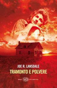 Title: Tramonto e polvere, Author: Joe R. Lansdale