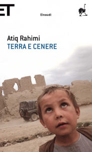 Title: Terra e cenere (Earth and Ashes), Author: Atiq Rahimi