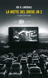 Title: La notte del Drive-in 3, Author: Joe R. Lansdale