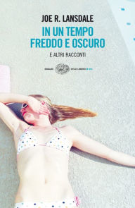 Title: In un tempo freddo e oscuro, Author: Joe R. Lansdale