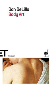 Title: Body Art (The Body Artist) (Italian Edition), Author: Don DeLillo