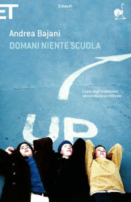 Title: Domani niente scuola, Author: Andrea Bajani