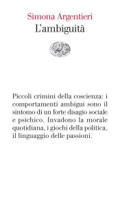 Title: L'ambiguità, Author: Simona Argentieri