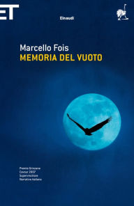 Title: Memoria del vuoto, Author: Marcello Fois