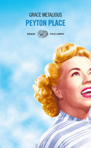 Title: Peyton Place (versione italiana), Author: Grace Metalious