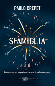 Title: Sfamiglia, Author: Paolo Crepet