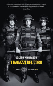 Title: I ragazzi del coro, Author: Joseph Wambaugh