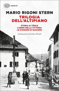 Title: Trilogia dell'Altipiano, Author: Mario Rigoni Stern