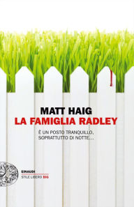 Title: La famiglia Radley, Author: Matt Haig