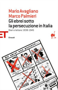 Title: Gli ebrei sotto la persecuzione in Italia, Author: Marco Palmieri