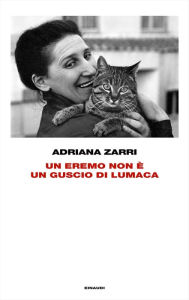 Title: Un eremo non è un guscio di lumaca, Author: Adriana Zarri