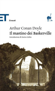 Title: Il mastino dei Baskerville (Einaudi), Author: Arthur Conan Doyle