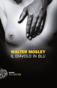 Title: Il diavolo in blu, Author: Walter Mosley