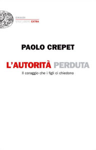 Title: L'autorità perduta, Author: Paolo Crepet