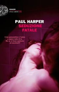 Title: Seduzione fatale, Author: Paul Harper