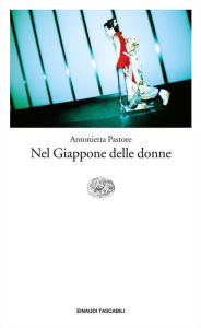 Title: Nel Giappone delle donne, Author: Antonietta Pastore
