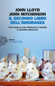 Title: Il secondo libro dell'ignoranza, Author: John Lloyd