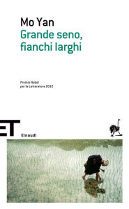 Title: Grande seno, fianchi larghi (Big Breasts and Wide Hips), Author: Mo Yan