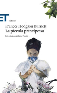 Title: La piccola principessa, Author: Frances Hodgson Burnett