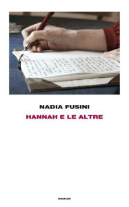 Title: Hannah e le altre, Author: Nadia Fusini