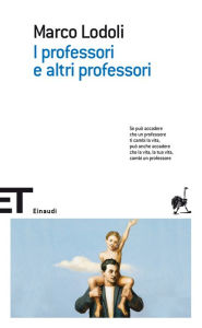 Title: I professori e altri professori, Author: Marco Lodoli