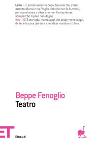 Title: Teatro, Author: Beppe Fenoglio