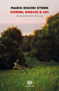 Title: Uomini, boschi e api, Author: Mario Rigoni Stern