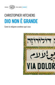 Title: Dio non è grande, Author: Christopher Hitchens