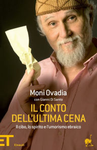 Title: Il conto dell'Ultima Cena, Author: Moni Ovadia
