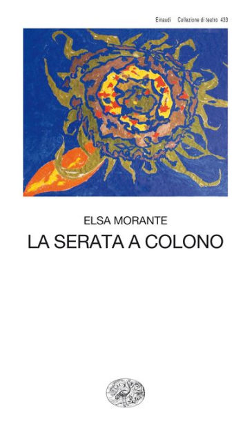 La serata a Colono by Elsa Morante | eBook | Barnes & Noble®