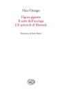 Figura gigante. Il salto dell'acciuga. Gli spiccioli di Montale