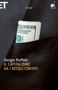 Title: Il capitalismo ha i secoli contati, Author: Giorgio Ruffolo
