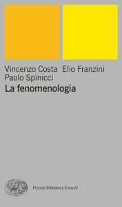 Title: La fenomenologia, Author: Elio Franzini