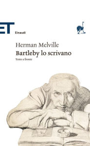 Title: Barthleby lo scrivano, Author: Herman Melville