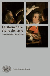 Title: La storia delle storie dell'arte, Author: Susanne Adina Meyer