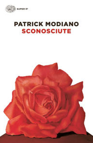 Title: Sconosciute, Author: Patrick Modiano