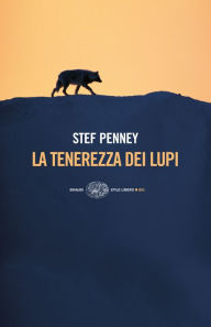 Title: La tenerezza dei lupi, Author: Stef Penney