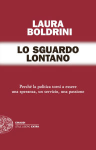 Title: Lo sguardo lontano, Author: Laura Boldrini