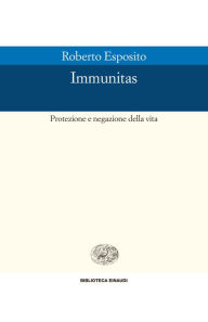 Title: Immunitas, Author: Roberto Esposito