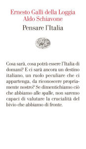 Title: Pensare l'Italia, Author: Aldo Schiavone