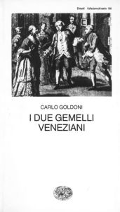 Title: I due gemelli veneziani, Author: Carlo Goldoni